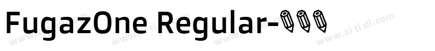 FugazOne Regular字体转换